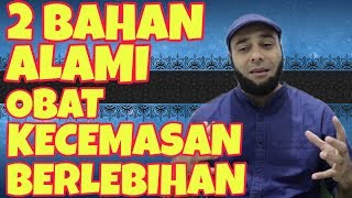 Obat kecemasan berlebihan ( anxiety) ternyata ada pada 2 bahan alami ini ! | Dr. Zaidul akbar