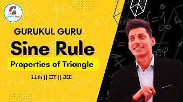 Sine rule | Cosine Rule | Properties of triangle | trigonometry | trigonometry tricks | Gurukul guru