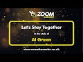 Al green  lets stay together  karaoke version from zoom karaoke