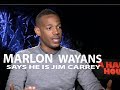 Marlon Wayans Says He's Like Jim Carrey