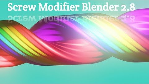 Screw Modifier Using Blender 2.8 Beginners Tutorials