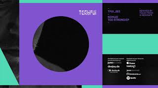 TFUI002 _ Nohijo _ Too Strong (Tolga Fidan's Chord Mix)
