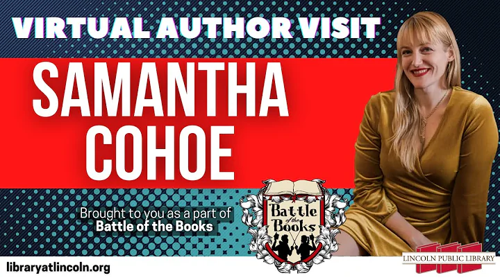 Virtual Author Visit: Samantha Cohoe at the Lincol...