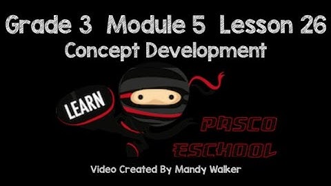 Grade 3 Module 5 Lesson 26 Concept Development