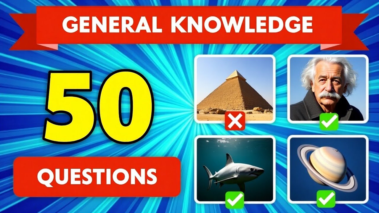 50 Fun General Knowledge Quiz Questions for 2025 - YouTube
