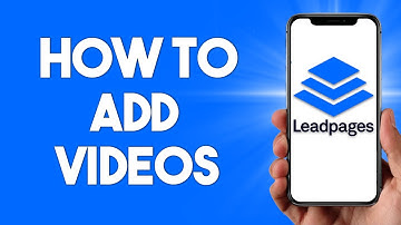 Leadpages Tutorial: How To Add Video 2024