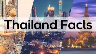 10 Interesting Facts about Thailand