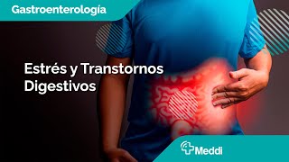 Gastroenterología | Estrés y Transtornos Digestivos