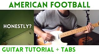 American Football Honestly Guitar Tutorial