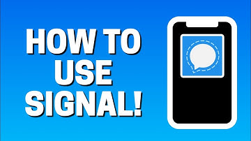 How To Use Signal - Beginners Guide Tutorial 2021