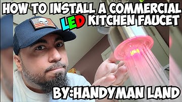 How To Install Commercial LED Kitchen Faucet