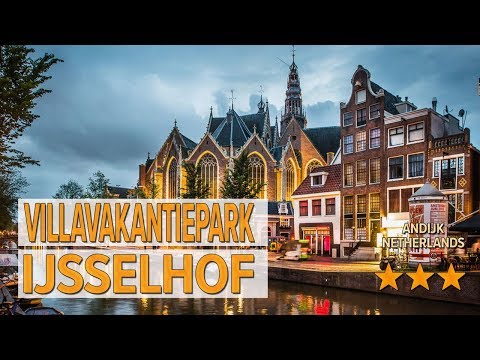 Villavakantiepark IJsselhof hotel review | Hotels in Andijk | Netherlands Hotels