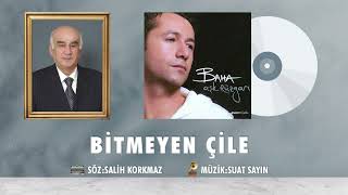 Baha - Bitmeyen Çile Resimi