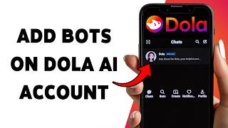 How To Add Bots On Dola AI Account | Connect Bots To Dola AI App 2026