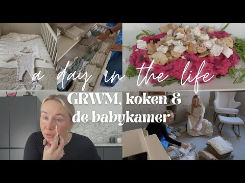 GRWM, de babykamer inrichten & koken! (35 weken zwanger)