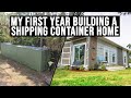 Building a SHIPPING CONTAINER HOME in One Year | Timelapse