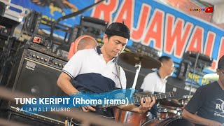 TUNG KERIPIT (Rhoma irama) RAJAWALI MUSIC PALEMBANG - TANJUNG RAYA INDRALAYA