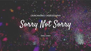 Sorry Not Sorry Dance Choreography | Demi Lovato | CrunchWorks