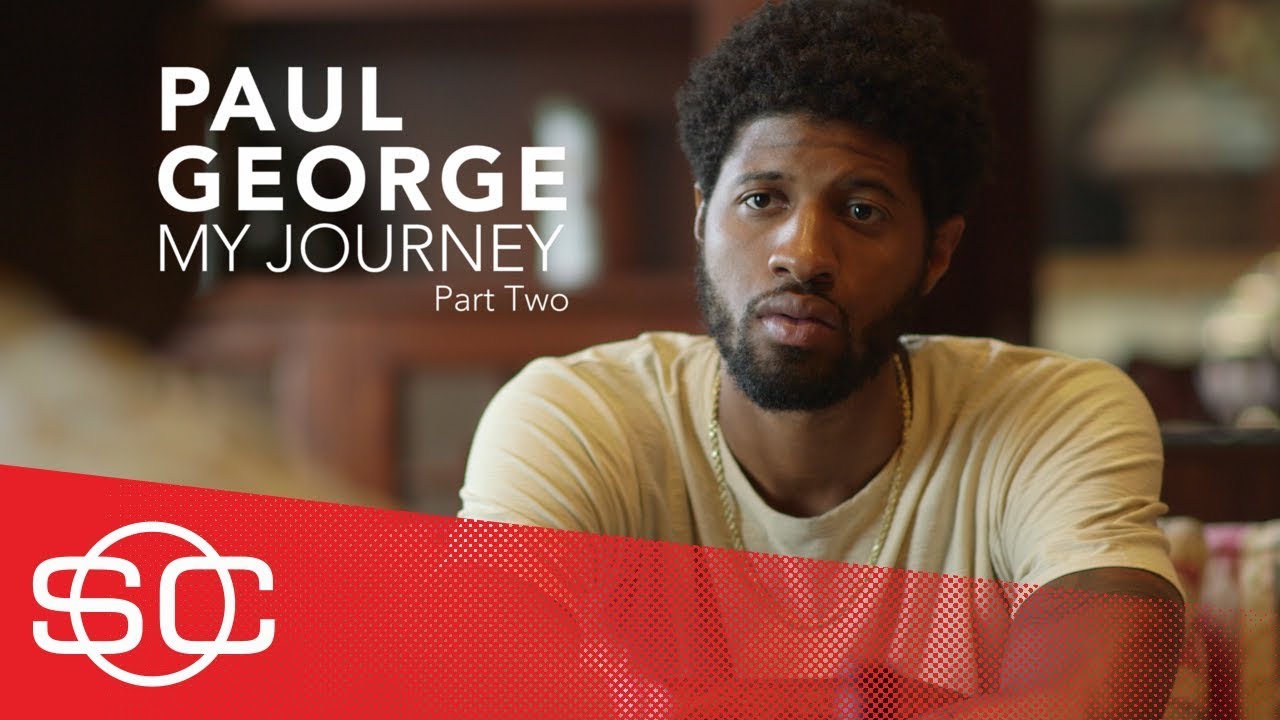 Paul George: My Journey [Part 2], SportsCenter