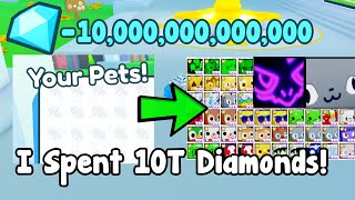 I Spent 10 Trillion Diamonds And Bought These Pets! - Pet Simulator X Roblox