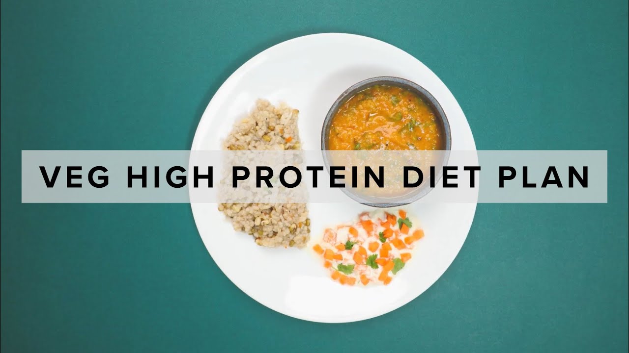 Protein Rich Food - Vegetarian Diet Plan, Indian Recipes - Healthifyme