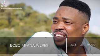 Bobo Mfana Wepiki 2024 Cd Promo
