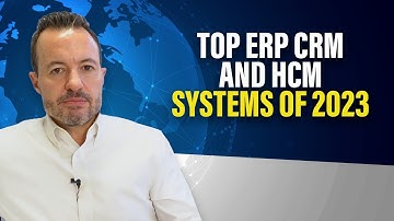 Independent Ranking of Top ERP CRM and HCM Systems of 2023