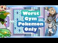 Can You Beat Pokemon Emerald With Each Gym Leaders Worst Pokemon ? (no items in battle)