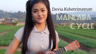 MANLABA CYCLE - Devia Kshetrimayum - 