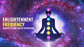 963 Hz Enlightenment Frequency Manifest The Law Of Attraction Binaural Beats