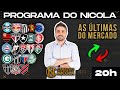 VAI E VEM DO MERCADO COM CALLERI, VIÑA, ROGER GUEDES, WESLEY, PAULINHO E MAIS ÀS 20H