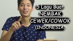 5 Lagu Untuk Menembak Cewek/Cowok (Lagu Indonesia)  - Durasi: 7:35. 