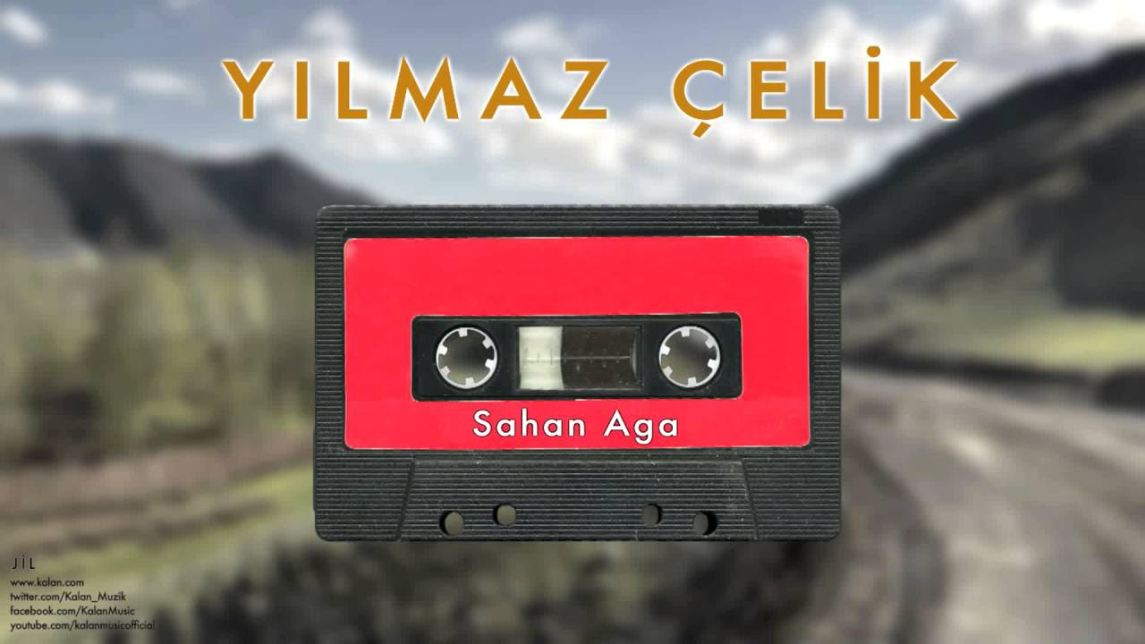 Ylmaz elik   Sahan Aga  Jil  2014 Kalan Mzik 