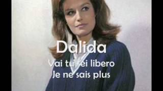 Dalida - Je ne sais plus - Vai tu sei libero chords