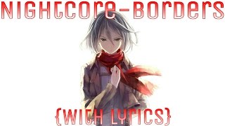 Nightcore - Borders (Amber)