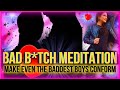 Make a Bad Boy  Addicted and Obsessed With You | Meditation