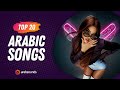 Top 20 arabic songs of week 19 2024       