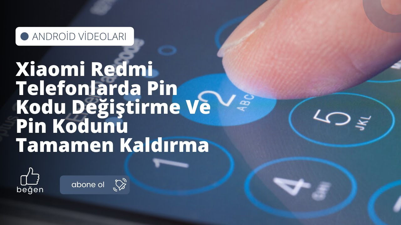 Xiaomi Redmi Telefonlarda Pin Kodu Değiştirme Ve Pin Kodunu Tamamen