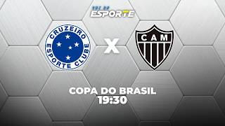 CRUZEIRO X ATLÉTICO-MG - AO VIVO | COPA DO BRASIL – 25/08/2026