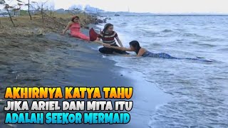 Akhirnya katya tahu jika ariel dan mita itu adalah seekor mermaid | mermaid in love 2 dunia
