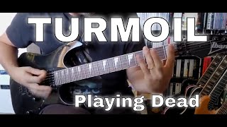 Turmoil - Playing Dead (Guitar Cover)