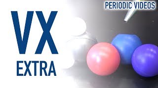 VX and Binary Weapons (extra) - Periodic Table of Videos