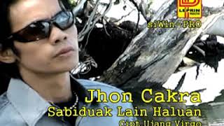 SABIDUAK BALAIN HALUAN || JHON CAKRA || ALBUM DANGDUT MINANG REMIX