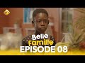 Série - Belle Famille - Saison 1 - Episode 8