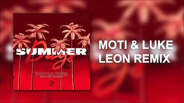 Martin Garrix Feat. Macklemore & Patrick Stump - Summer Days (MOTi & Luke Leon Remix)