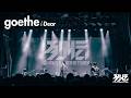 goethe - Dear【スペースシャワー列伝 第167巻~深響の宴~】