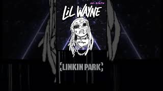 "Linkin Park:Lil Wayne Exclusive Collaboration So Over You/ Forgotten”