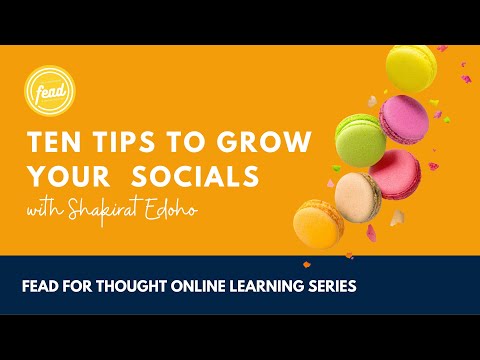 Ten Tips to Grow Your Socials with  Shakirat Edoho