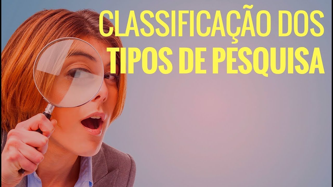 Tipos de Pesquisa [Catálogo dos tipos de metodologia científica para TCC]