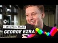 George Ezra about first time ever sushi, Miley Cyrus & a big fight #GETITRIGHT | 5 Essential Tracks